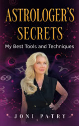 Astrologer's Secrets My Best Tools and Techniques