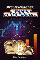 Pro Se Prisoner How to Buy Stocks and Bitcoin