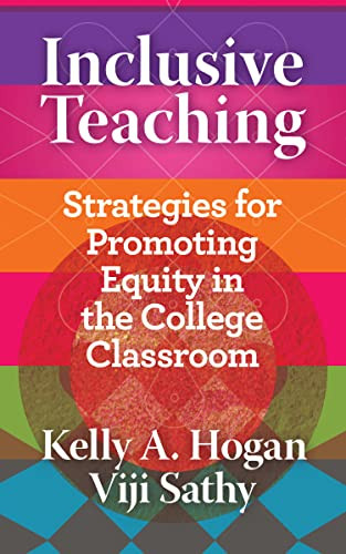 Inclusive Teaching: Strategies for Promoting Equity in the College