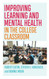 Improving Learning and Mental Health in the College Classroom