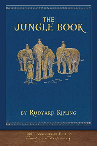 Jungle Book (100th Anniversary Edition): Illustrated