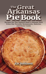 Great Arkansas Pie Book