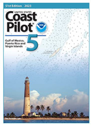 U.S. Coast Pilot 5: Gulf of Mexico Puerto Rico and Virgin Islands