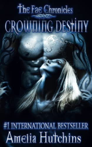 Crowning Destiny (Fae Chronicles)