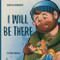 I Will Be There: The Journey of Fatherhood