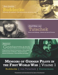 Memoirs of German Pilots in the First World War Volume 1