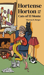 Hortense Horton and the Cats of El Monte