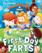 First Day Farts: A Funny Read Aloud Book for Kids About School