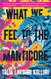 What We Fed to the Manticore