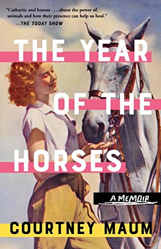 Year of the Horses: A Memoir