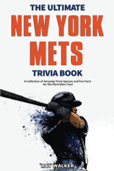 Ultimate New York Mets Trivia Book
