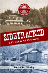 SIDETRACKED: Laurel & Glenwood (Santa Cruz Trains)
