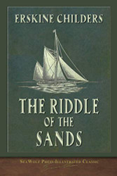 Riddle of the Sands (SeaWolf Press Illustrated Classic)