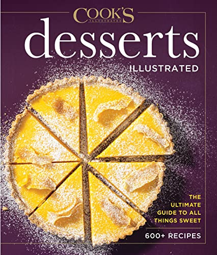 Desserts Illustrated: The Ultimate Guide to All Things Sweet 600