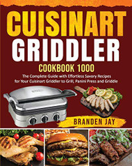 Cuisinart Griddler Cookbook 1000