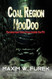 Coal Region Hoodoo: Paranormal Tales from Inside the Pit