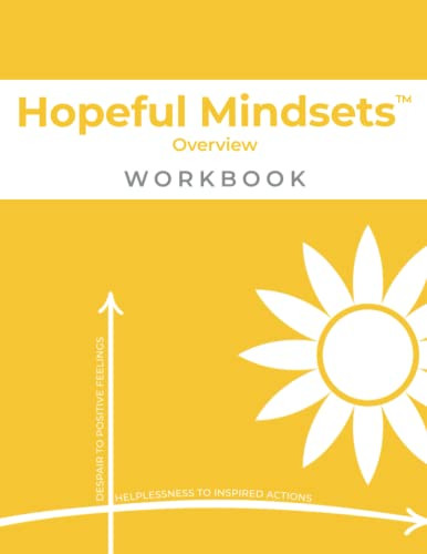 Hopeful Mindsets Overview Workbook