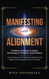 Manifesting with Alignment