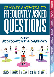 Concise Answers to Frequently Asked Questions about Assessment