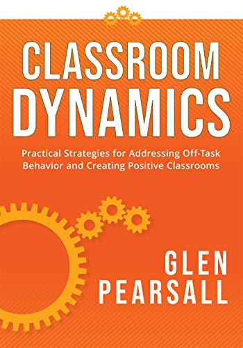 Classroom Dynamics: Practical Strategies for Addressing Off-Task