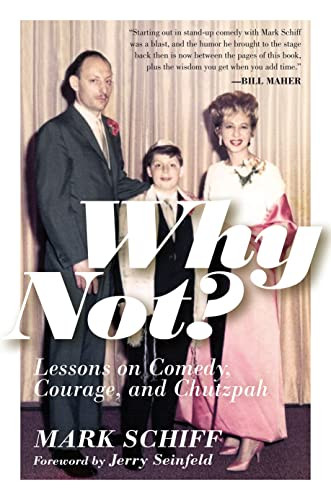 Why Not?: Lessons on Comedy Courage and Chutzpah