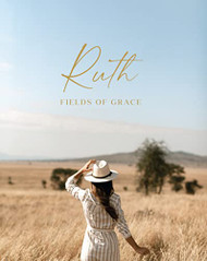 Ruth: Fields of Grace