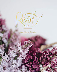 Rest: From Eden to Eternity