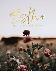 Esther: Seeing God When He Is Silent