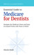 Essential Guide to Medicare for Dentists