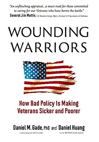 Wounding Warriors: How Bad Policy Is Making Veterans Sicker