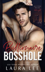 Billionaire Bosshole: An Enemies-To-Lovers Office Romance