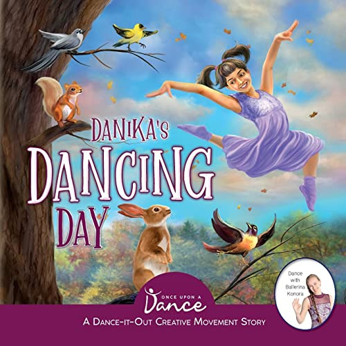 Danika's Dancing Day: A Dance-It-Out Creative Movement Story for Young