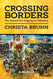 Crossing Borders: The Search For Dignity In Palestine