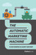 Automatic Marketing Machine