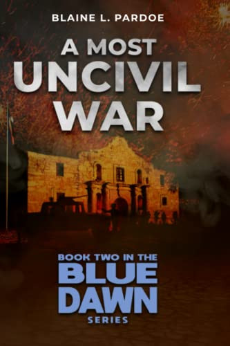 Most Uncivil War (Blue Dawn)