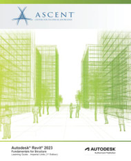 Autodesk Revit 2023: Fundamentals for Structure