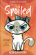 Spoiled: Book 1