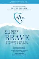 Next Wave is Brave: Standing Up for Medical Freedom