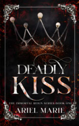Deadly Kiss (The Immortal Reign)