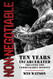 Non-Negotiable: Ten Years Incarcerated- Creating the Unbreakable