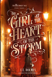 Girl at the Heart of the Storm (The Riftmagic Saga)