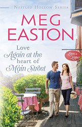 Love Again at the Heart of Main Street: A Sweet Small Town Romance - A