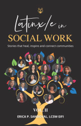 Latinx/e in Social Work Volume 2