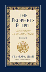Prophet's Pulpit: Commentaries on the State of Islam