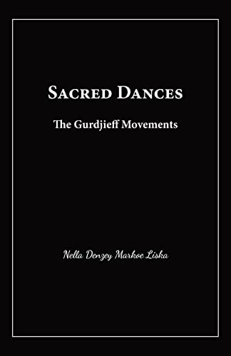 Sacred Dances: The Gurdjieff Movements