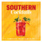 Southern Cocktails: Storied Sips Snacks and Barkeep Tips
