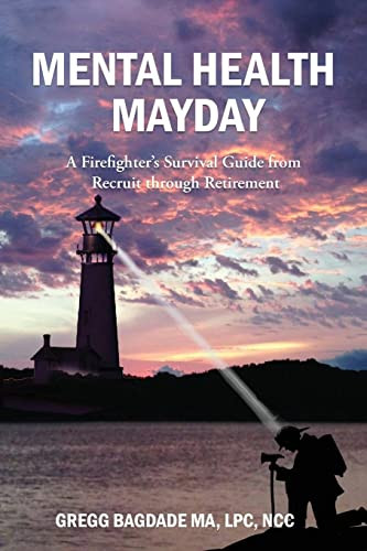 Mental Health Mayday: A Firefighter's Survival Guide from Recruit