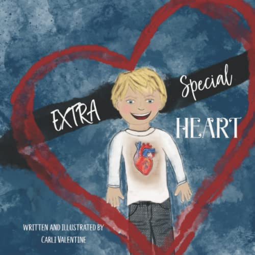 Extra Special Heart: Highlighting the Beauty and Strength of a Child