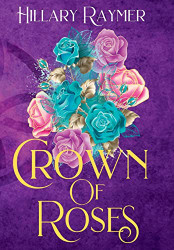 Crown of Roses (Faeven Saga)
