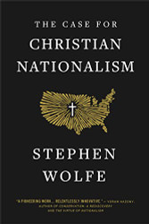 Case for Christian Nationalism
